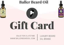 Load image into Gallery viewer, Baller Beard Oil Gift Card
